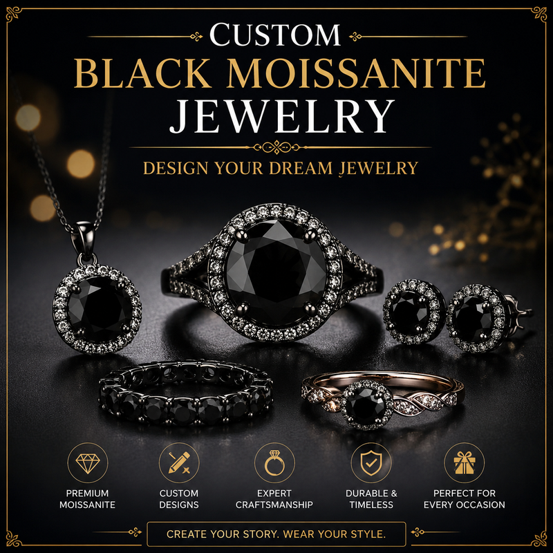Custom Black Moissanite Jewelry: Design Your Dream Jewelry