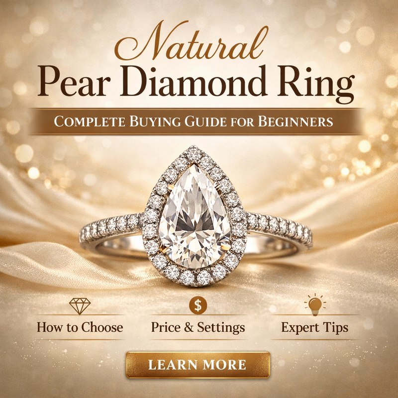 Natural Pear Diamond Ring: Complete Buying Guide for Beginners
