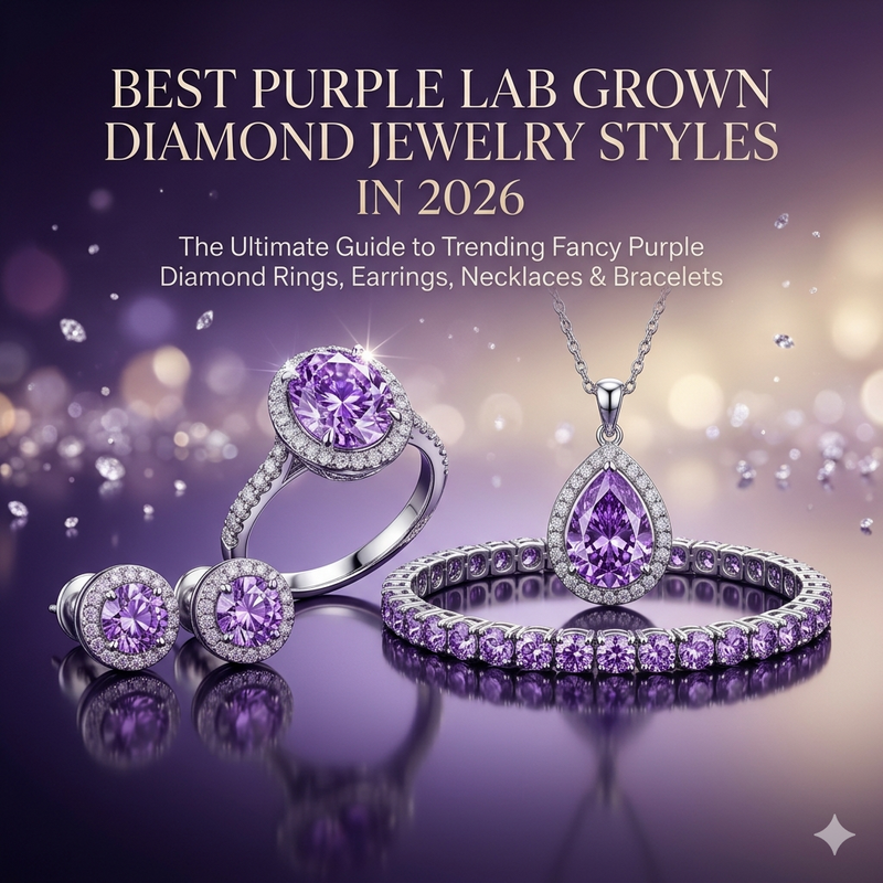 Best Purple Lab Grown Diamond Jewelry Styles in 2026